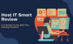 Host IT Smart Review: Is It Worthy To Go With This Hosting Provider